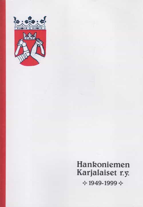 Hankoniemen Karjalaiset r.y. 1949-1999
