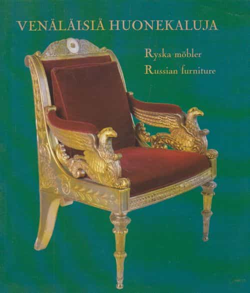 Venäläisiä huonekaluja - Ryska möbler - Russian furniture