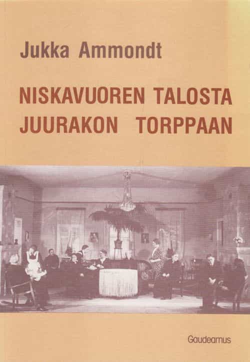 Niskavuoren talosta juurakon torppaan - Hella Wuolijoen maaseutunäytelmien aatetausta