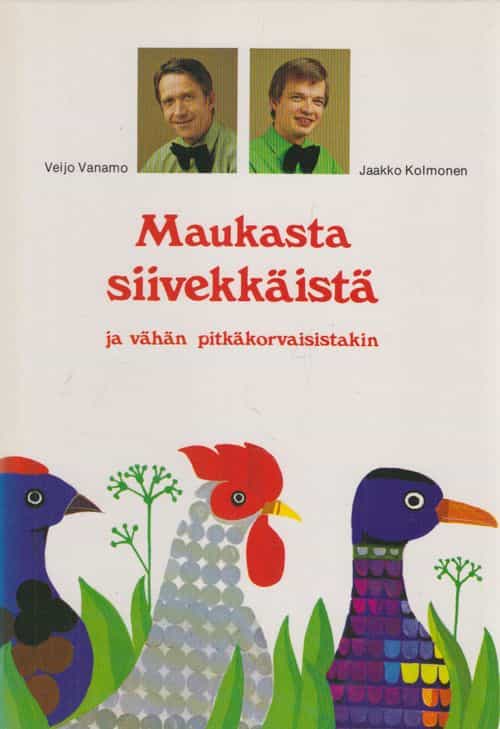 Maukasta siivekkäistä ja vähän pitkäkorvaisistakin