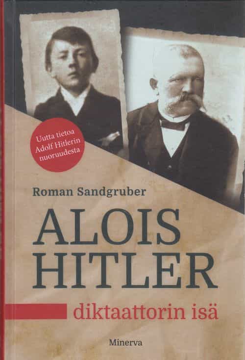 Alois Hitler diktaattorin isä
