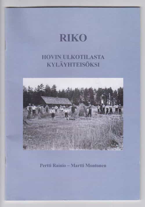 Riko Hovin ulkotilasta kyläyhteisöksi