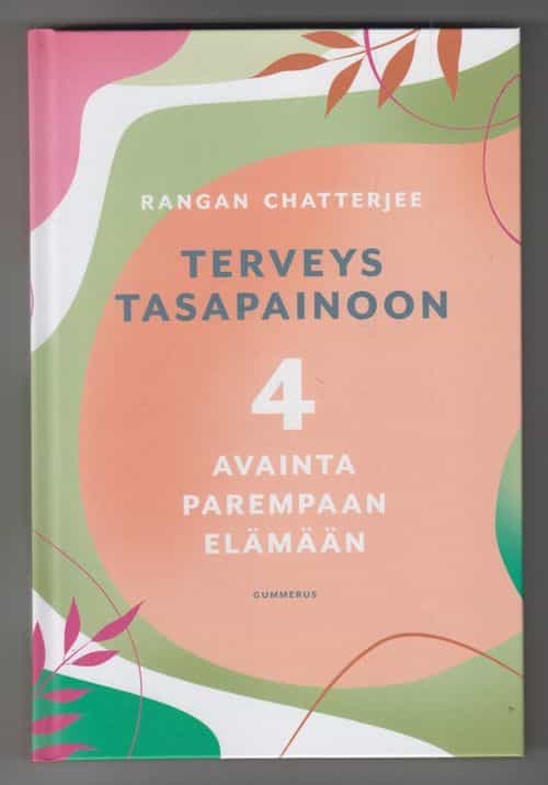Terveys tasapainoon 4 avainta parempaan elämään