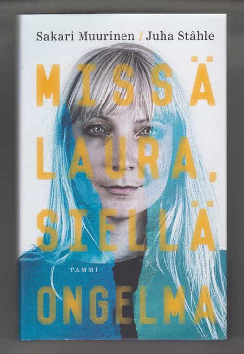 Missä Laura, siellä ongelma