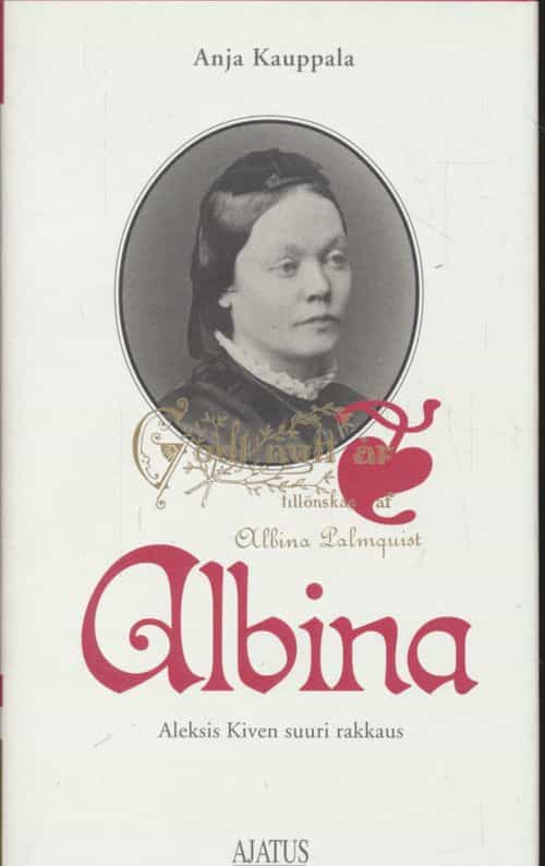 Albina - Aleksis Kiven suuri rakkaus