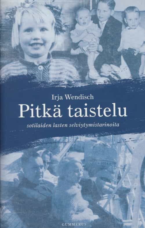 Pitkä taistelu - Sotilaiden lasten selviytymistarinoita