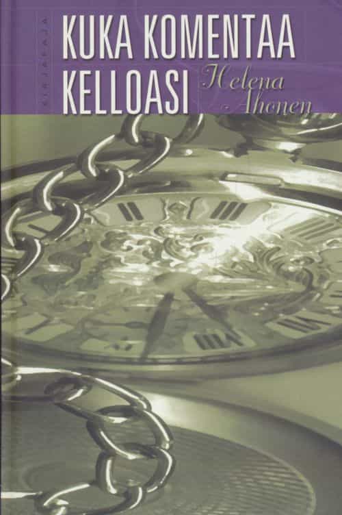 Kuka komentaa kelloasi