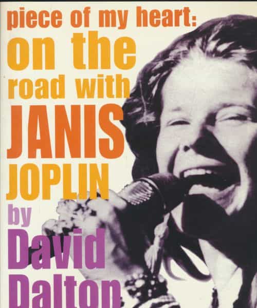 Piece of my heart: On the road with Janis Joplin