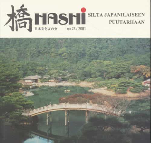Silta Japanilaiseen puutarhaan - Hashi 22/2000