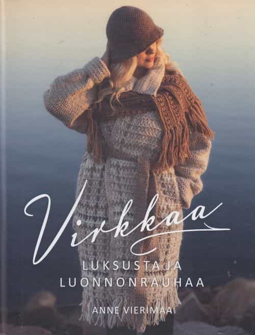 Virkkaa! Luksusta ja luonnonrauhaa