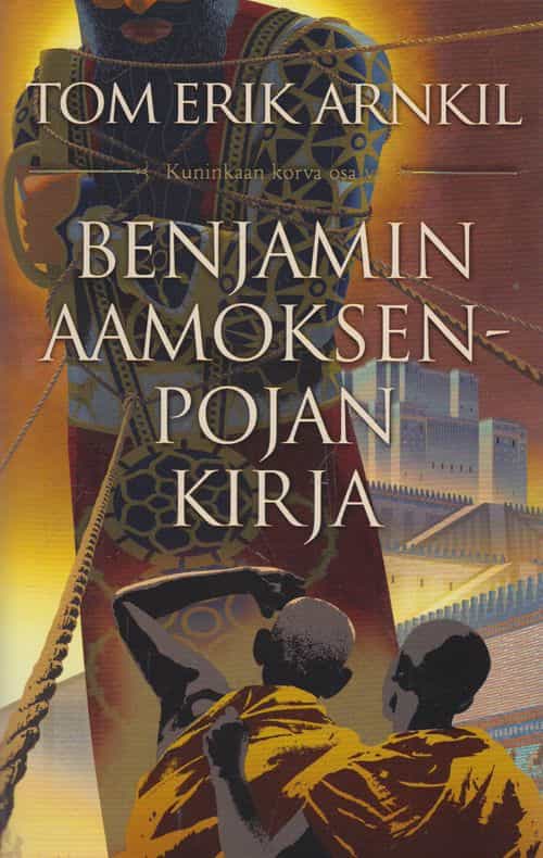Benjamin Aamoksenpojan kirja - Kuninkaan korva osa VI