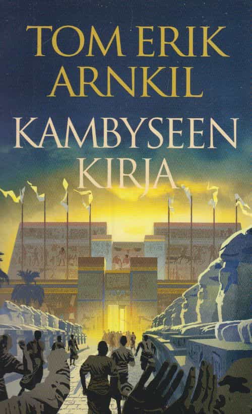 Kambyseen kirja - Kuninkaan korva osa II