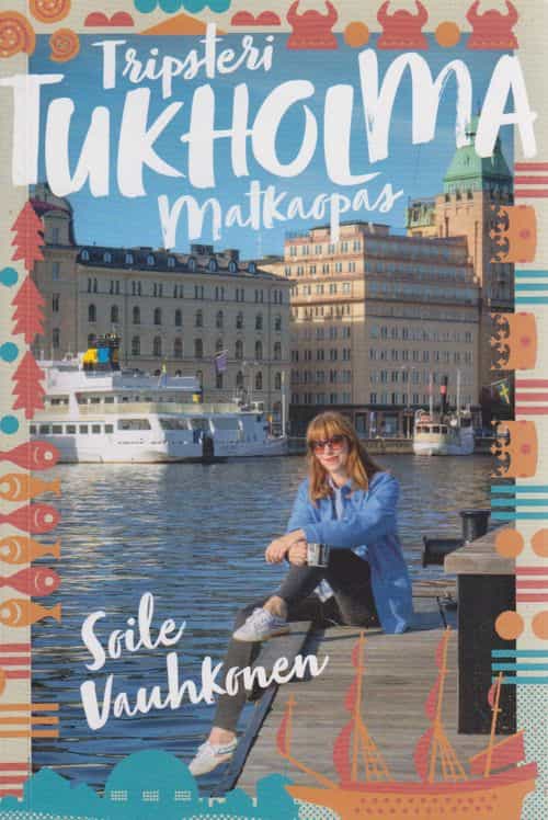 Tripsteri Tukholma matkaopas (Signeeraus)