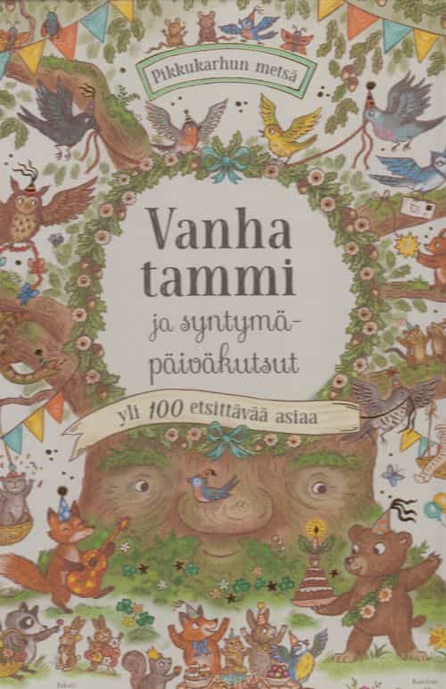 Vanha tammi ja syntymäpäiväkutsut - Pikkukarhun metsä