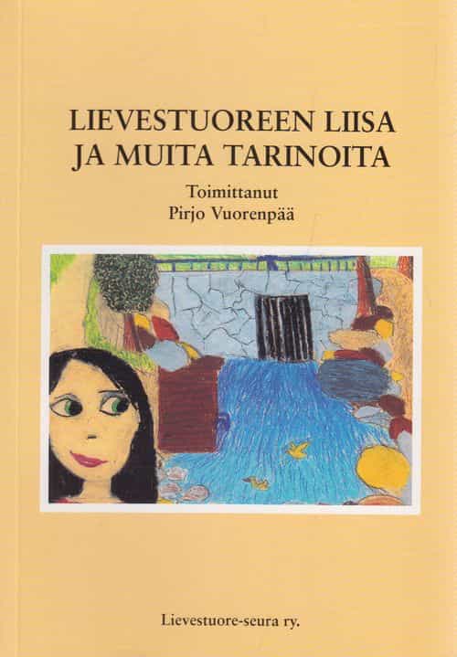 Lievestuoreen Liisa ja muita tarinoita