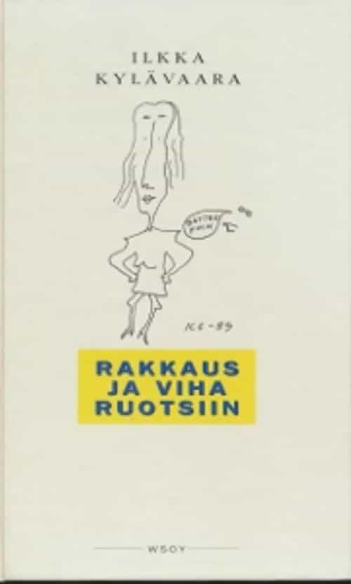 Rakkaus ja viha Ruotsiin