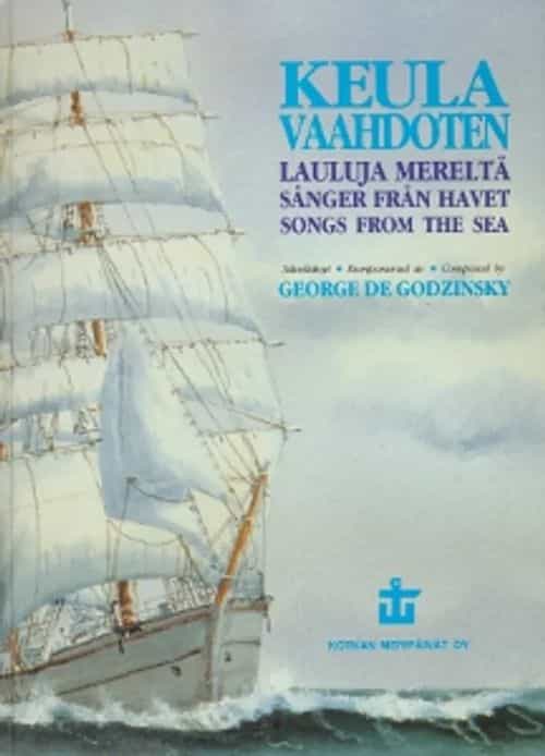 Keula vaahdoten lauluja mereltä