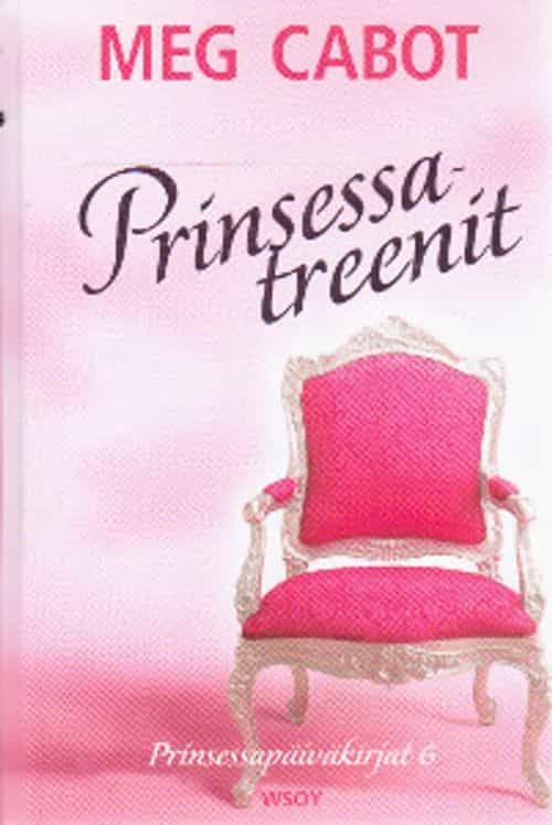 Prinsessatreenit (Prinsessapäiväkirjat 6)