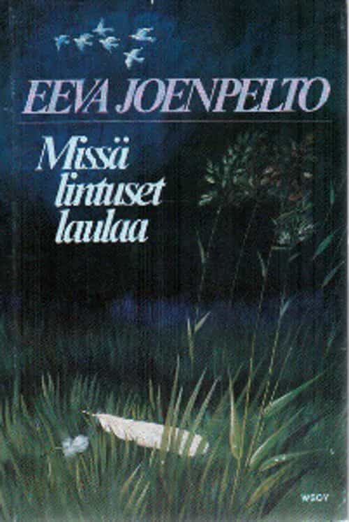 Missä lintuset laulaa