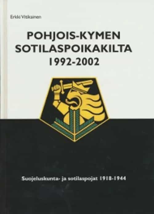 Pohjois-Kymen sotilaspoikakilta 1992-2002 (Signeeraus)