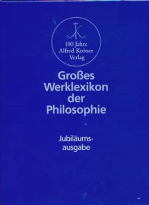 Großes Werklexikon der Philosophie 1-2