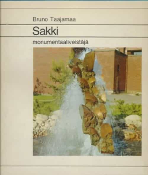 Terho Antero Sakki Monumentaaliveistäjä (Suomalaisia taiteilijoita 2)