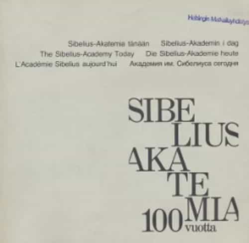Sibelius-akatemia 100 vuotta