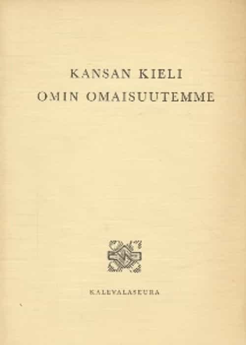 Kansan kieli omin omaisuutemme