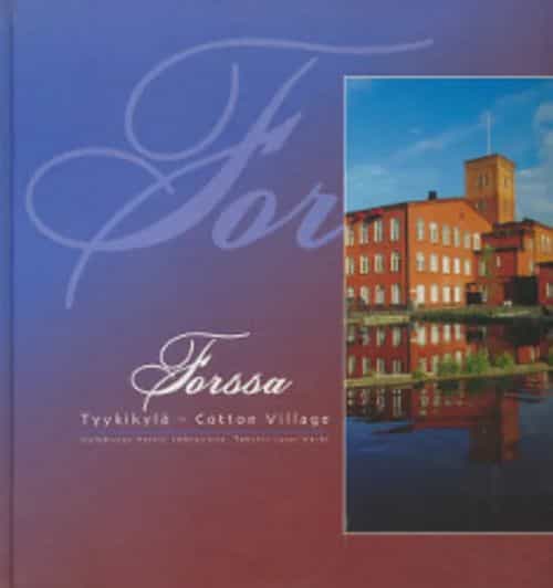 Forssa - Tyykikylä, Cotton village