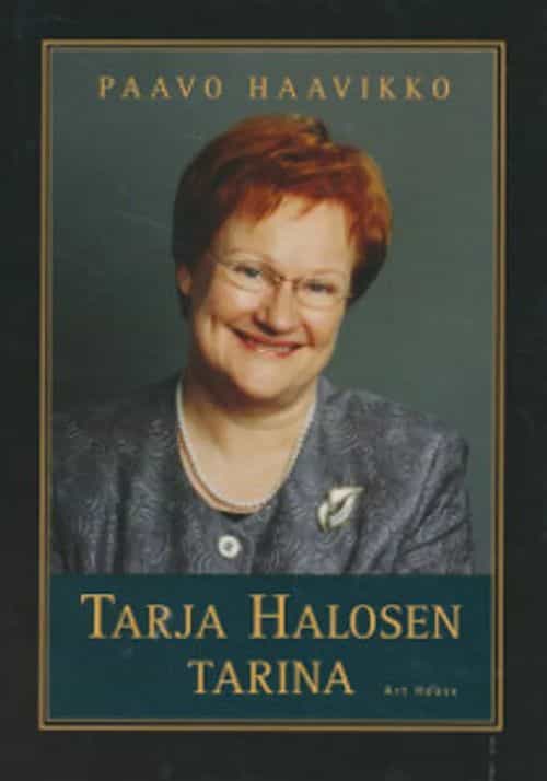 Tarja Halosen tarina, Naisen muotokuva politiikan kehyksissä