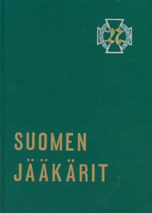 Suomen jääkärit I - Elämä ja toiminta sanoin ja kuvin
