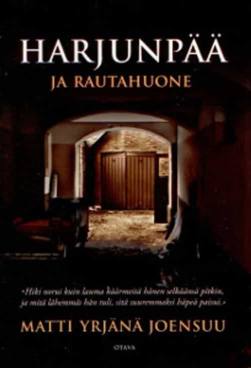 Harjunpää ja rautahuone