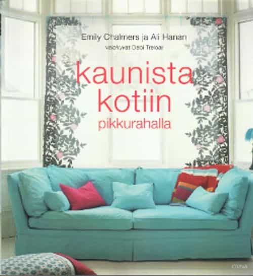 Kaunista kotiin pikkurahalla