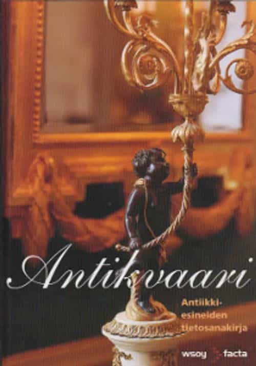 Antikvaari - Antiikkiesineiden tietosanakirja