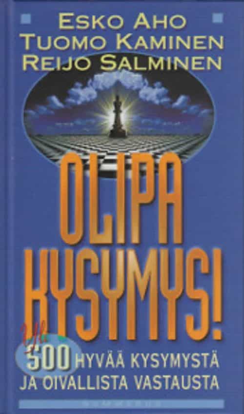 Olipa kysymys! 500 hyvää kysymystä ja oivallista vastausta
