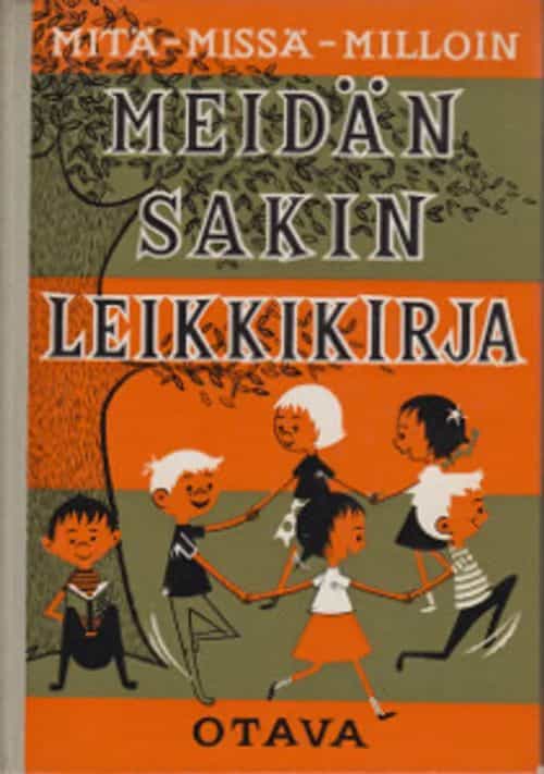 Mitä-Missä-Milloin: Meidän sakin leikkikirja