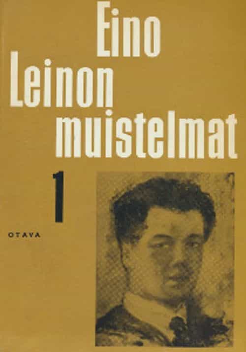 Eino Leino Muistelmat, kulttuurikuvat, tunnustukset 1 1878-1901