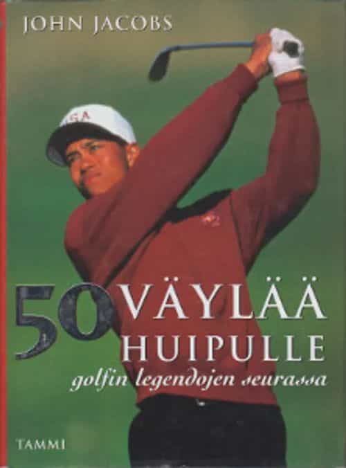 50 väylää huipulle golfin legendojen seurassa