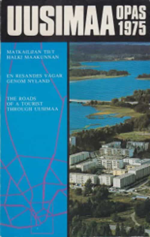 Uusimaa opas 1975 - Matkailijan tiet halki maakunnan En resandes vägar genom Nyland The Roads of a tourist through Uusimaa