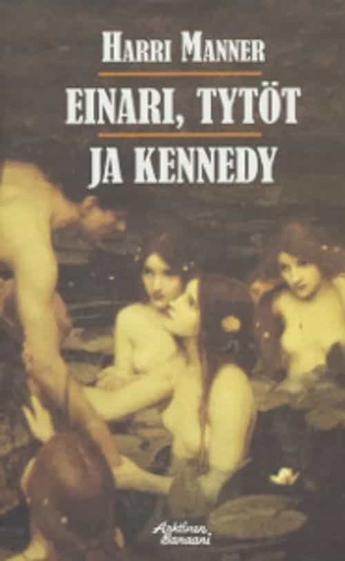 Einari, tytöt ja Kennedy