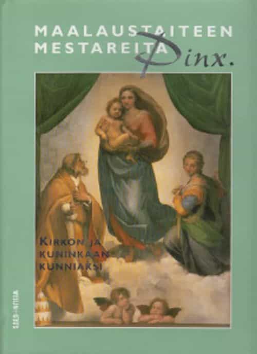 Pinx - Maalaustaiteen mestareita 1: Kirkon ja kuninkaan kunniaksi