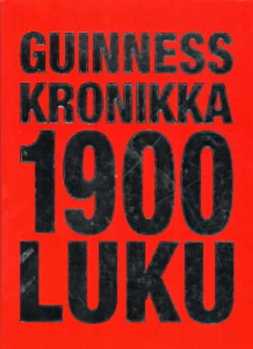 Guinness Kronikka 1900-luku