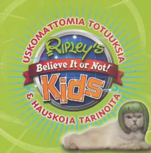Ripley's Believe or not! Kids, Uskomattomia totuuksia ja hauskoja tarinoita