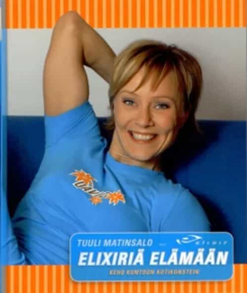 Elixiriä elämään Keho kuntoon kotikonstein