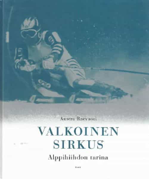 Valkoinen sirkus, Alppihiihdon tarina