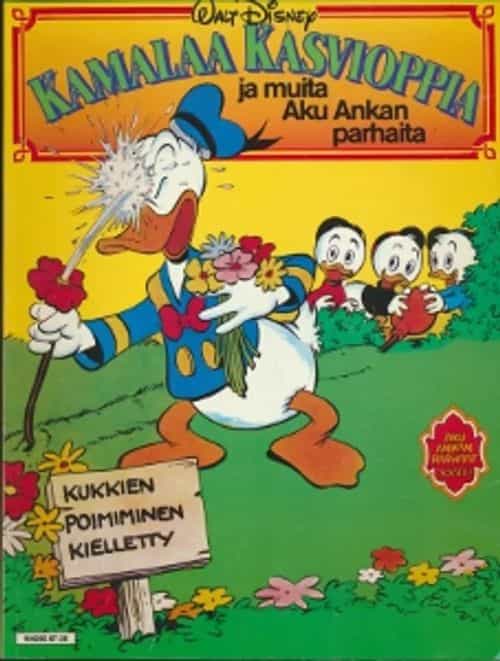 Kamalaa kasvioppia ja muita Aku Ankan parhaita