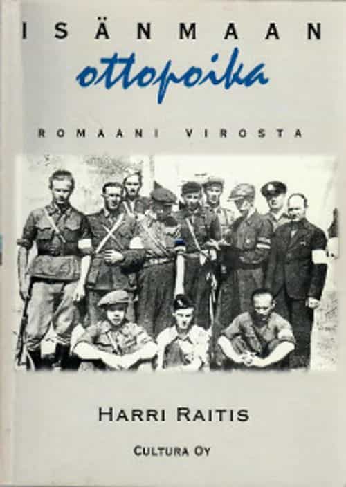 Isänmaan ottopoika, romaani Virosta (signeeraus)