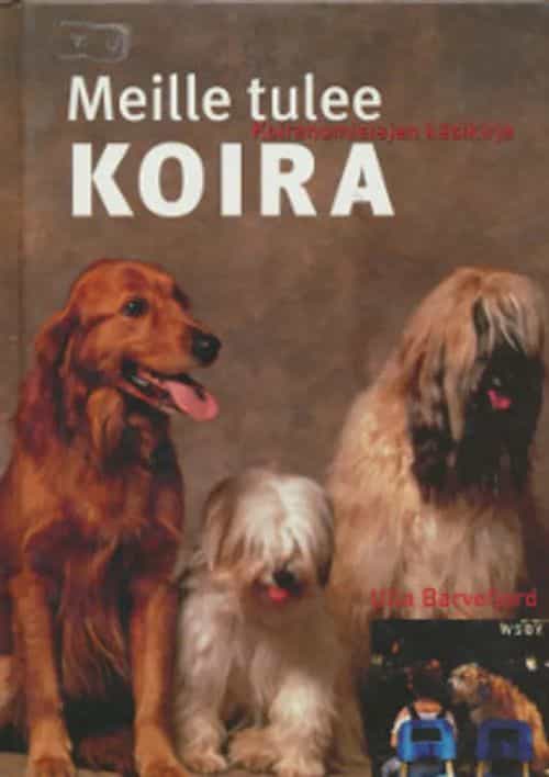 Meille tulee koira, Koiranomistajan käsikirja