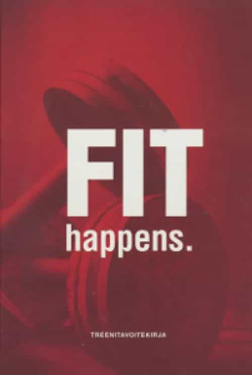 Treenitavoitekirja Fit happens