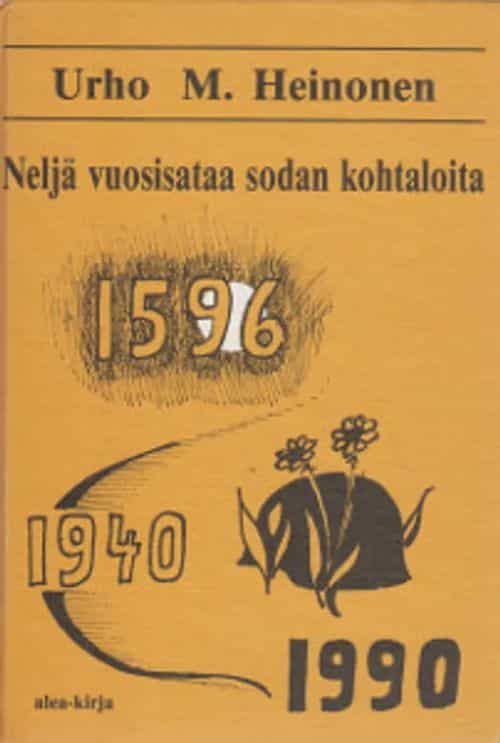 Neljä vuosisataa sodan kohtaloita